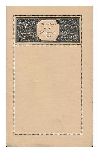 MERRYMOUNT PRESS - A Description of the Merrymount Press, Boston, 1893-1917