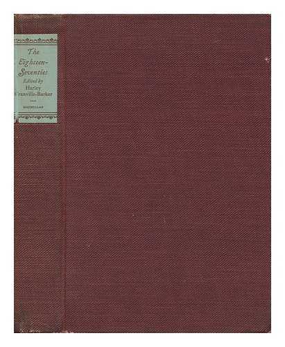 GRANVILLE-BARKER, HARLEY (ED. ) - The Eighteen-Seventies : Essays by Fellows of the Royal Society of Literature / Edited by Harley Granville-Barker