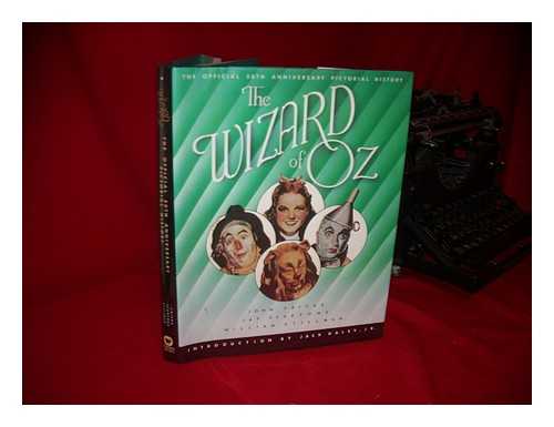 FRICKE, JOHN - The Wizard of Oz : the Official 50th Anniversary Pictorial History