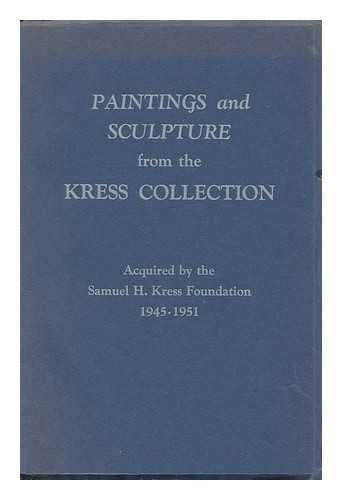 UNITED STATES. NATIONAL GALLERY OF ART - Paintings and Sculpture from the Kress Collection