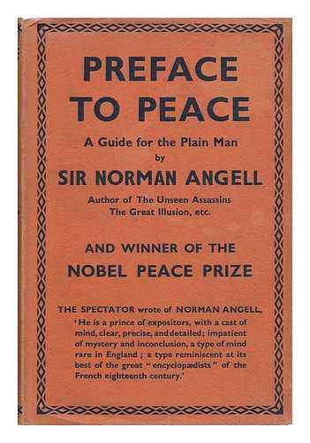 ANGELL, NORMAN (1874-1967) - Preface to Peace : a Guide for the Plain Man