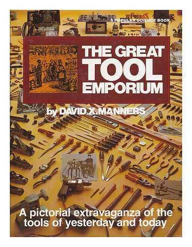 MANNERS, DAVID X. (1912-) - The Great Tool Emporium