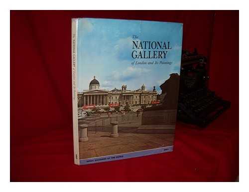 ANZIL, MARINA - The National Gallery of London and its Paintings / Edited by Marina Anzil ; with a Foreword by Michael Levey