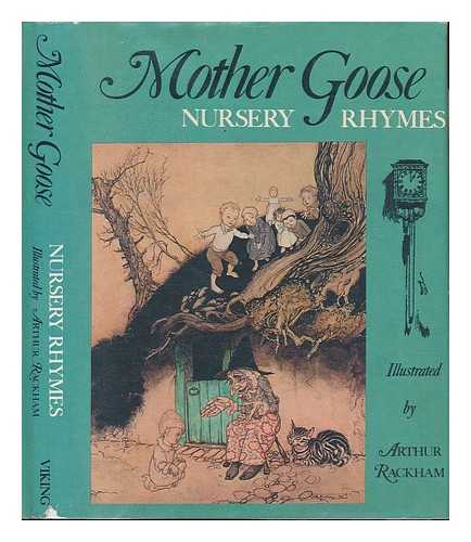 VIKING PRESS, NEW YORK; RACKHAM, ARTHUR (ILLUS.) - Mother Goose Nursery Rhymes / Illustrated by Arthur Rackham
