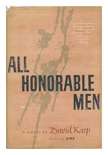 KARP, DAVID (1922-) - All Honorable Men