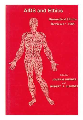 HUMBER, JAMES M. AND ALMEDER, ROBERT F. (ED. ) - Biomedical Ethics Reviews, 1988, Edited by James M. Humber and Robert F. Almeder