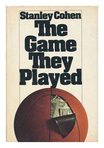COHEN, STANLEY (1934-) - The Game They Played
