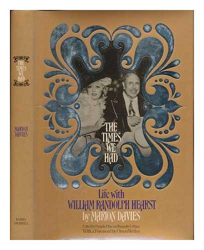 DAVIES, MARION (1897-1961) - The Times We Had : Life with William Randolph Hearst