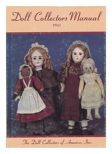 THE DOLL COLLECTORS OF AMERICA, INC - Doll Collectors Manual, 1983