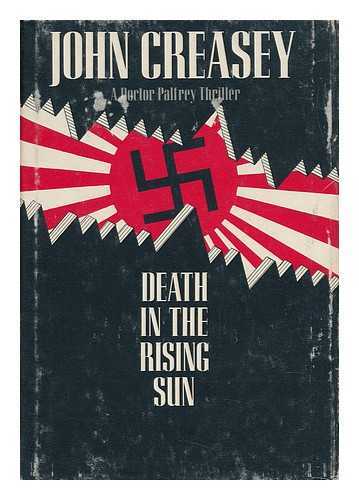 CREASEY, JOHN - Death in the Rising Sun