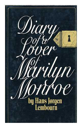 Lembourn, Hans Jorgen (1923-) - Diary of a lover of Marilyn Monroe