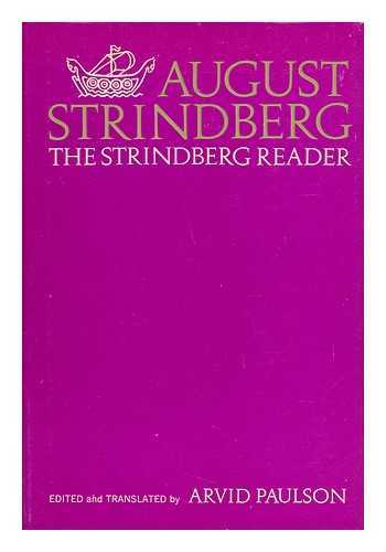 STRINDBERG, AUGUST (1849-1912) - The Strindberg Reader; a Selection of Writings of August Strindberg. Compiled, Translated, and Edited by Arvid Paulson