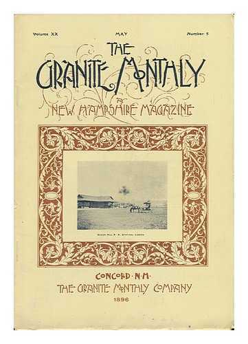 CONCORD, N. H. - The Granite Monthly: a New Hampshire Magazine, Volume XX, May 1896, Number 5