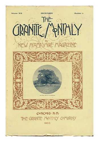 CONCORD, N. H. - The Granite Monthly: a New Hampshire Magazine, Volume XIX, December 1895, Number 6