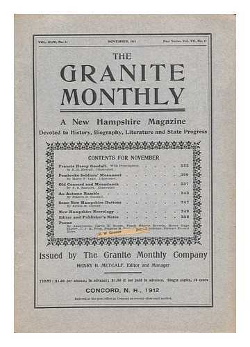 METCALF, HENRY H. (ED. ) - The Granite Monthly: a New Hampshire Magazine Devoted to History, Biography, Literature, and State Progress. Vol. XLIV, No. 11, November, 1912