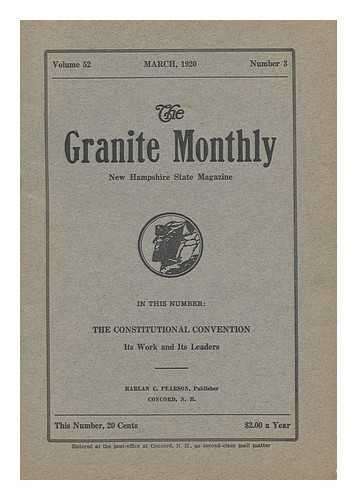 CONCORD, N. H. - The Granite Monthly: a New Hampshire Magazine, Volume 52, March 1920, Number 3