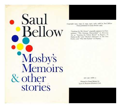 BELLOW, SAUL - Mosby's Memoirs & Other Stories