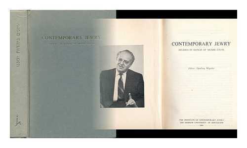 WIGODER, GEOFFREY (ED. ) - Contemporary Jewry : Studies in Honor of Moshe Davis / Editor, Geoffrey Wigoder