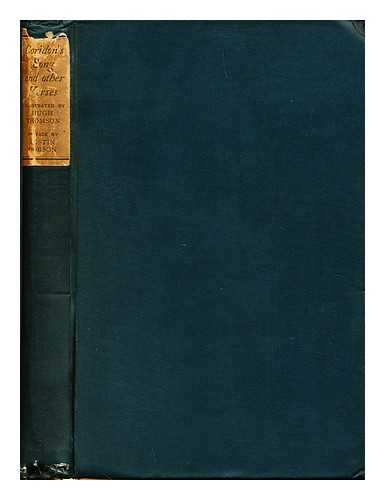 DOBSON, AUSTIN (1840-1921). THOMSON, HUGH (1860-1920) , ILL. - Coridon's Song : and Other Verses from Various Sources / with Illustrations by Hugh Thomson ; and an Introduction by Austin Dobson