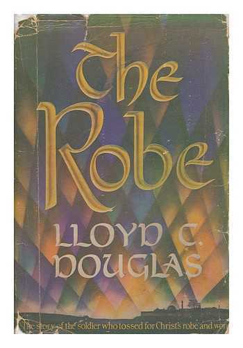 DOUGLAS, LLOYD C. (LLOYD CASSEL) (1877-1951) - The Robe