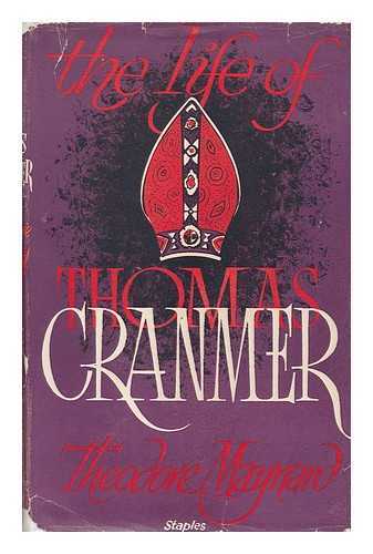 MAYNARD, THEODORE (1890-1956) - The Life of Thomas Cranmer