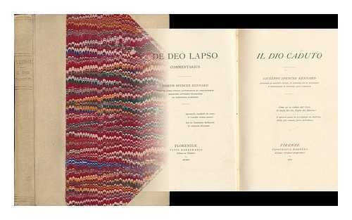 KENNARD, JOSEPH SPENCER, THE YOUNGER - De Deo Lapso Commentarius, Etc. -Il Dio Caduto. Lat. & Ital.