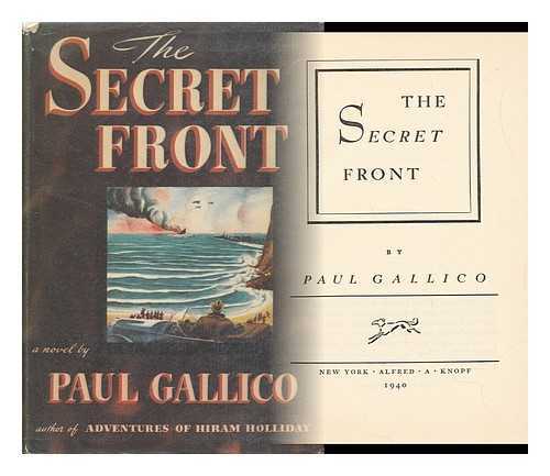 GALLICO, PAUL (1897-1976) - The Secret Front