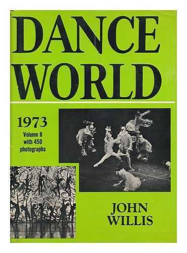 WILLIS, JOHN - Dance World - 1972-1973 Season, Volume 8