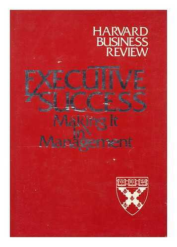 COLLINS, ELIZA G. C. (ED. ) - Executive Success : Making it in Management / Eliza G. C. Collins, Editor