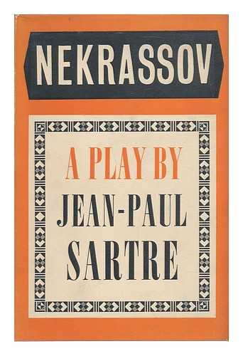 SARTRE, JEAN-PAUL - Nekrassov. A Farce in Eight Scenes