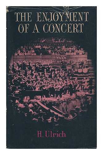 ULRICH, HUGO - The Enjoyment of a Concert / H. Ulrich