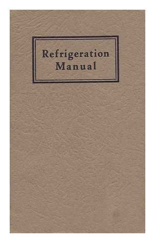 MORRISON, LACEY HARVEY (1881-) - Refrigeration Manual