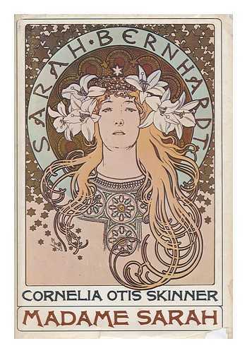 SKINNER, CORNELIA OTIS (1901-) - Madame Sarah