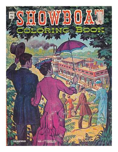 THE SAALFIELD PUBLISHING COMPANY - Showboat - Coloring Book