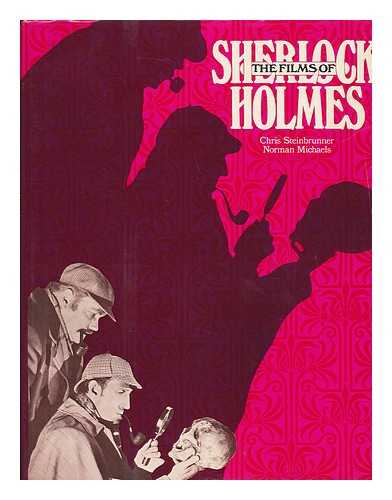 STEINBRUNNER, CHRIS - The Films of Sherlock Holmes