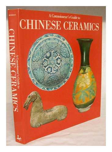 BEURDELEY, CECILE - A Connoisseur's Guide to Chinese Ceremics