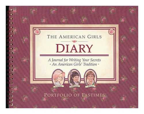 THIEME, JEANNE (WRIITEN AND ED. BY) - The American Girls Diary. a Journal for Writing Your Secrets - an American Girls' Tradition