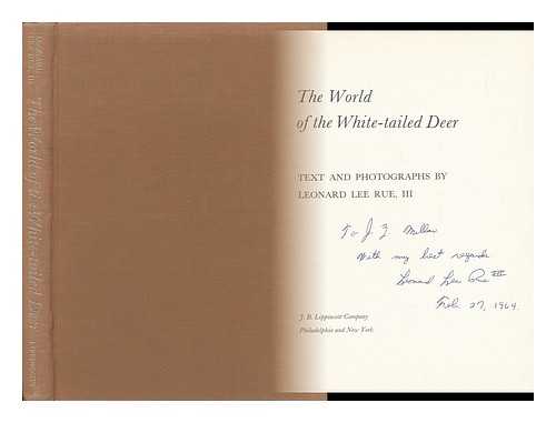 RUE, LEONARD LEE - The World of the White-Tailed Deer. Text and Photos. by Leonard Lee Rue, III