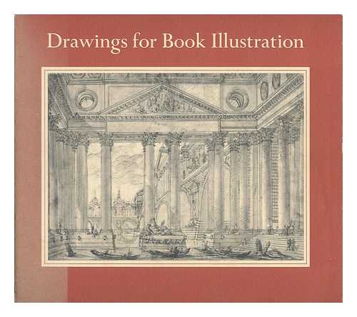 BECKER, DAVID P. - Drawings for Book Illustration : the Hofer Collection / David P. Becker
