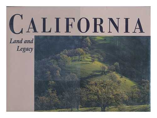 FULTON, WILLIAM B. (1955-) - California, Land and Legacy / William Fulton ; Foreword by Kevin Starr