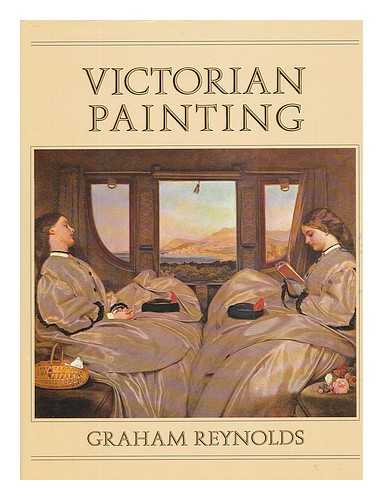 Reynolds, Graham - Victorian Painting / Graham Reynolds
