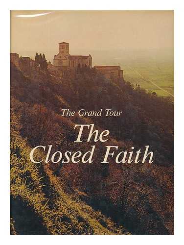 CONTI, FLAVIO (1943-) - The Closed Faith / Flavio Conti ; Translated by Patrick Creagh