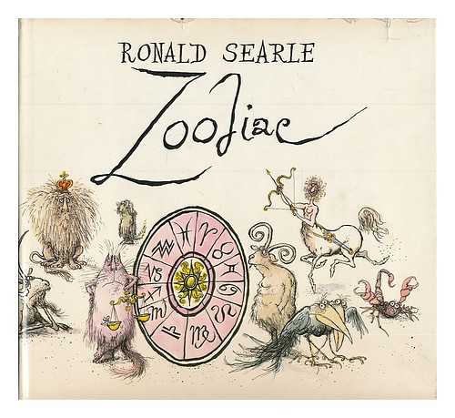 SEARLE, RONALD (1920-) - Zoodiac / Ronald Searle