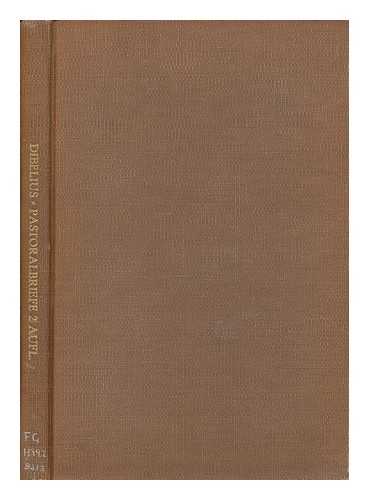 DIBELIUS, MARTIN (1883-1947) - Die Pastoralbriefe / Erklart Von D. Dr. Martin Dibelius