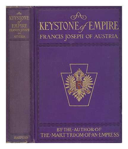 CUNLIFFE-OWEN, MARGUERITE (1859-1927) - A Keystone of Empire