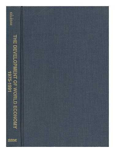 GELEDAN, ALAIN (ED. ) - The Development of World Economy, 1975-1991 / Edited by Alain Geledan