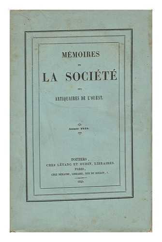 POITIERS - Memoires De La Societe Des Antiquaires De L'Ouest. Annee 1844