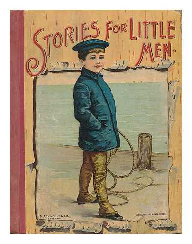 M. A. DONOHUE & COMPANY - Stories for Little Men