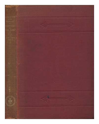 DEPARTMENT OF COMMERCE AND LABOR - Bulletin of the Bureau of Fisheries. Vol. XXXI, 1911, in Two Parts - Part II