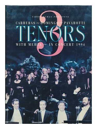 RUDAS, TIBOR - 3 Tenors : Tibor Rudas Presents Carreras, Domingo, Pavarotti with Mehta in Concert 1994